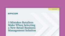 5 Mistakes Retailers Make When Selecting a New Retail Business Management Solution