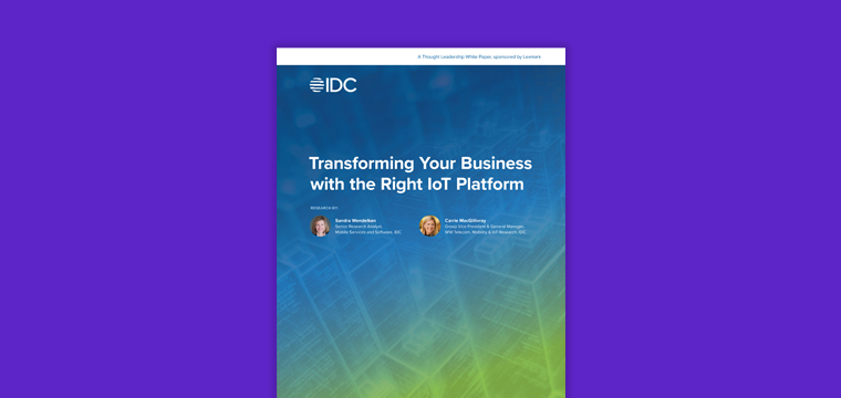 Transforming Your Business with the Right IoT Platform